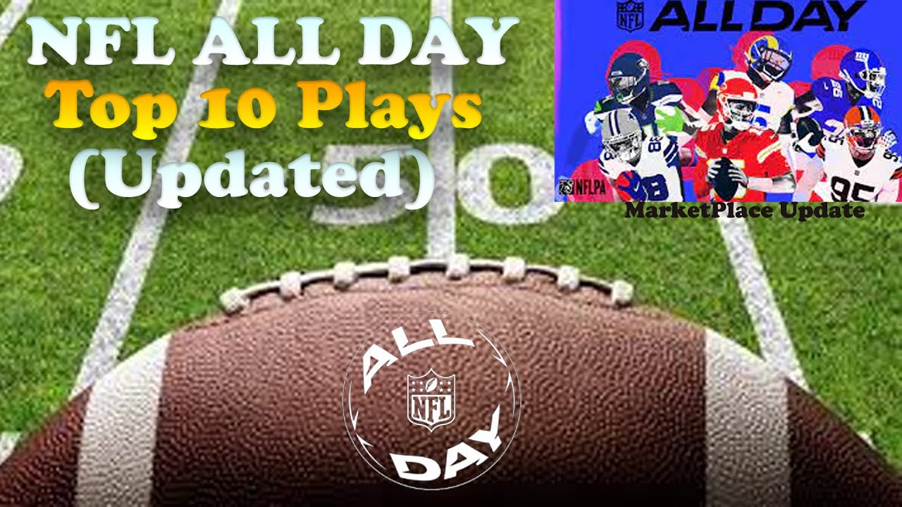 NFL All Day Marketplace Top Moments  (Updated)