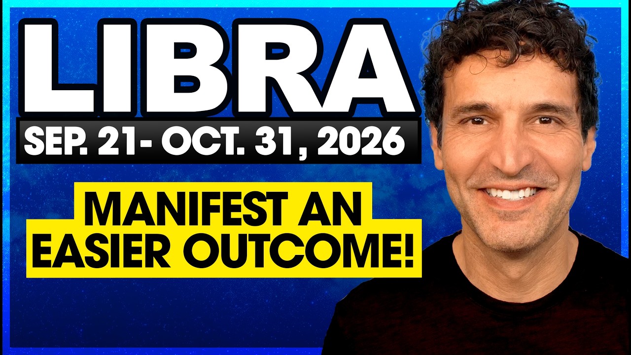 Libra: Manifest an Easier Outcome! | Sept 21 to Oct 31, 2026 | Monthly Tarot Reading