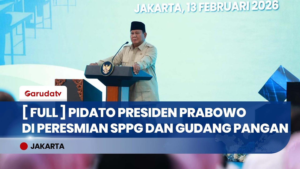 [FULL] Pidato Presiden Prabowo di Peresmian 1.072 SPPG dan 18 Gudang Pangan