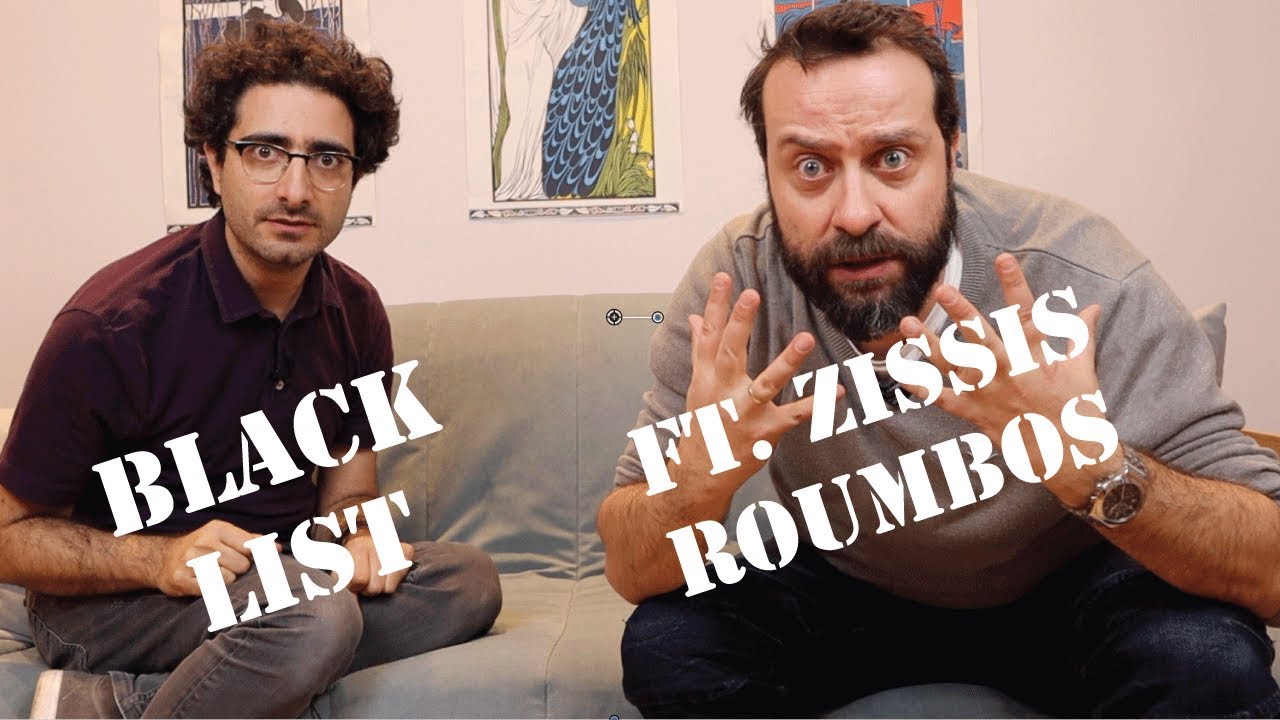 BLACK LIST  ft.  Zissis Roumbos