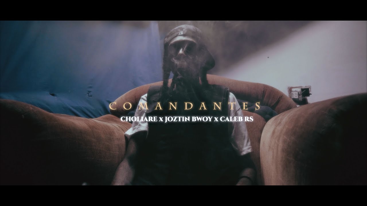 Choliare x Joztin Bwoy x Caleb Rs - Comandantes [Official Video]