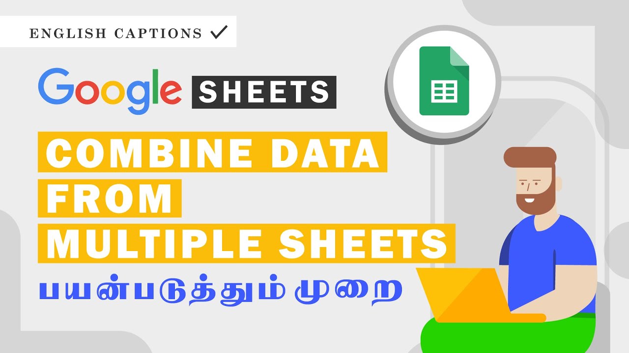 Google Sheets - Combine Data from Multiple Sheets to Master Sheet in Tamil