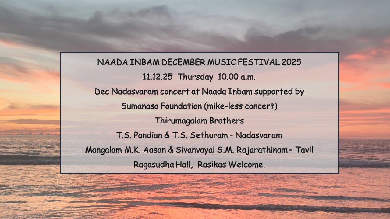 Thirumagalam Brothers - T.S. Pandian & T.S. Sethuram - Nadasvaram - Sumanasa Foundation  11.12.2025