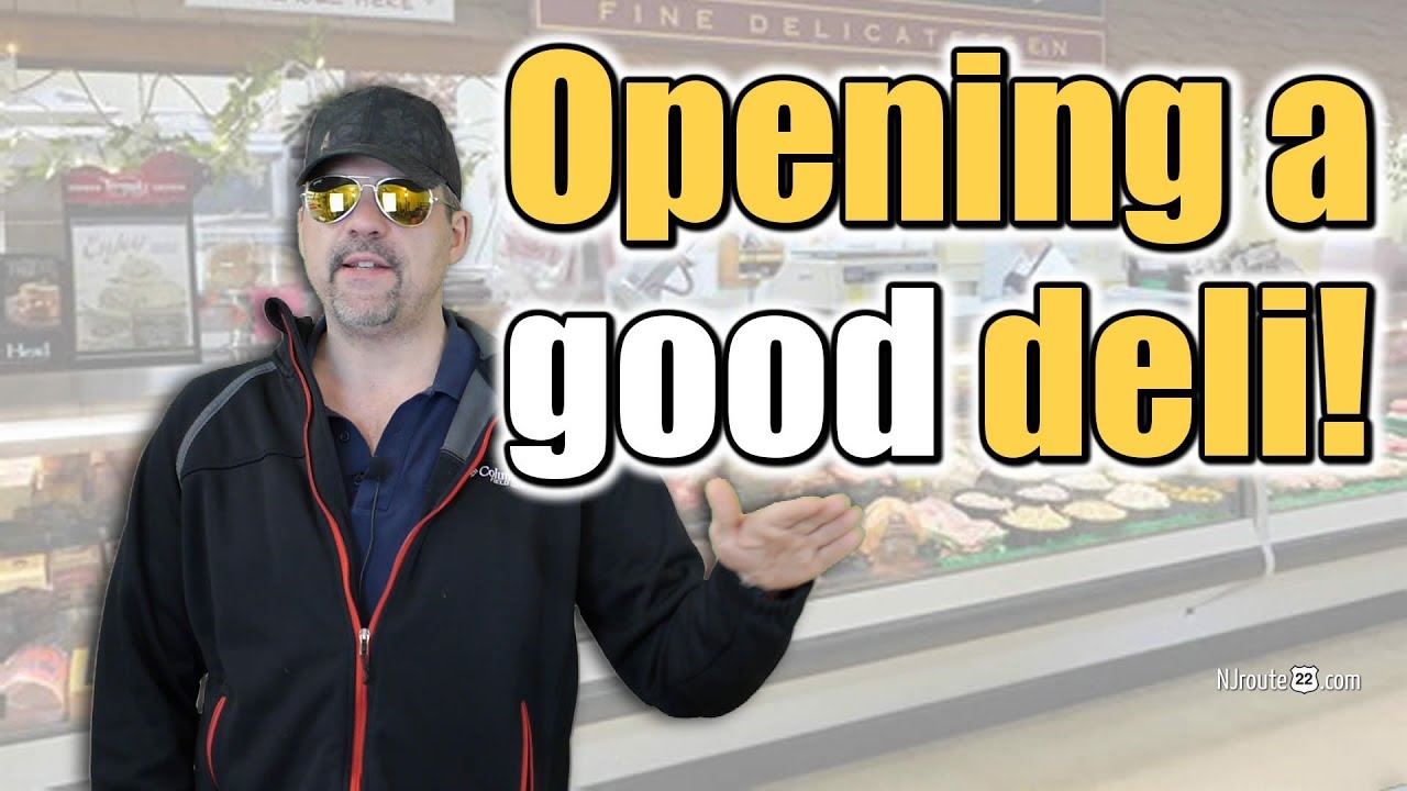 Opening a good deli in NJ and beyond