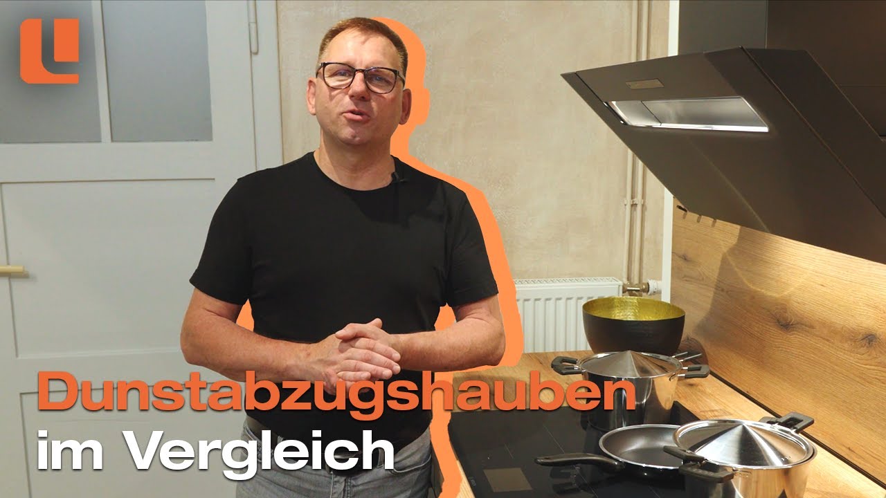 Welche DUNSTABZUGSHAUBE passt zu DIR❓ Wir vergleichen Abzüge! Downdraft, Kamin, Flachschirm, ...