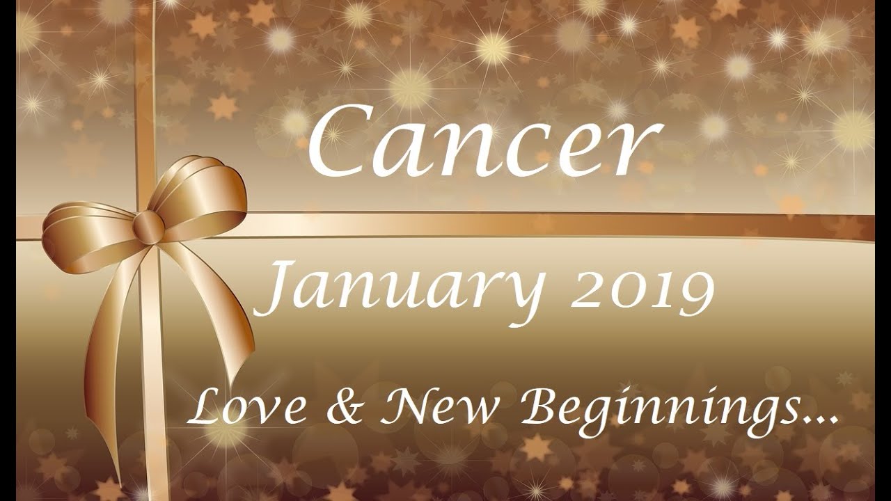 CANCER ♋️ 💖NEW START...NEW LOVE...NEW BEGINNING!  YOUR CHOICE! ✨JANUARY 2019 ✨
