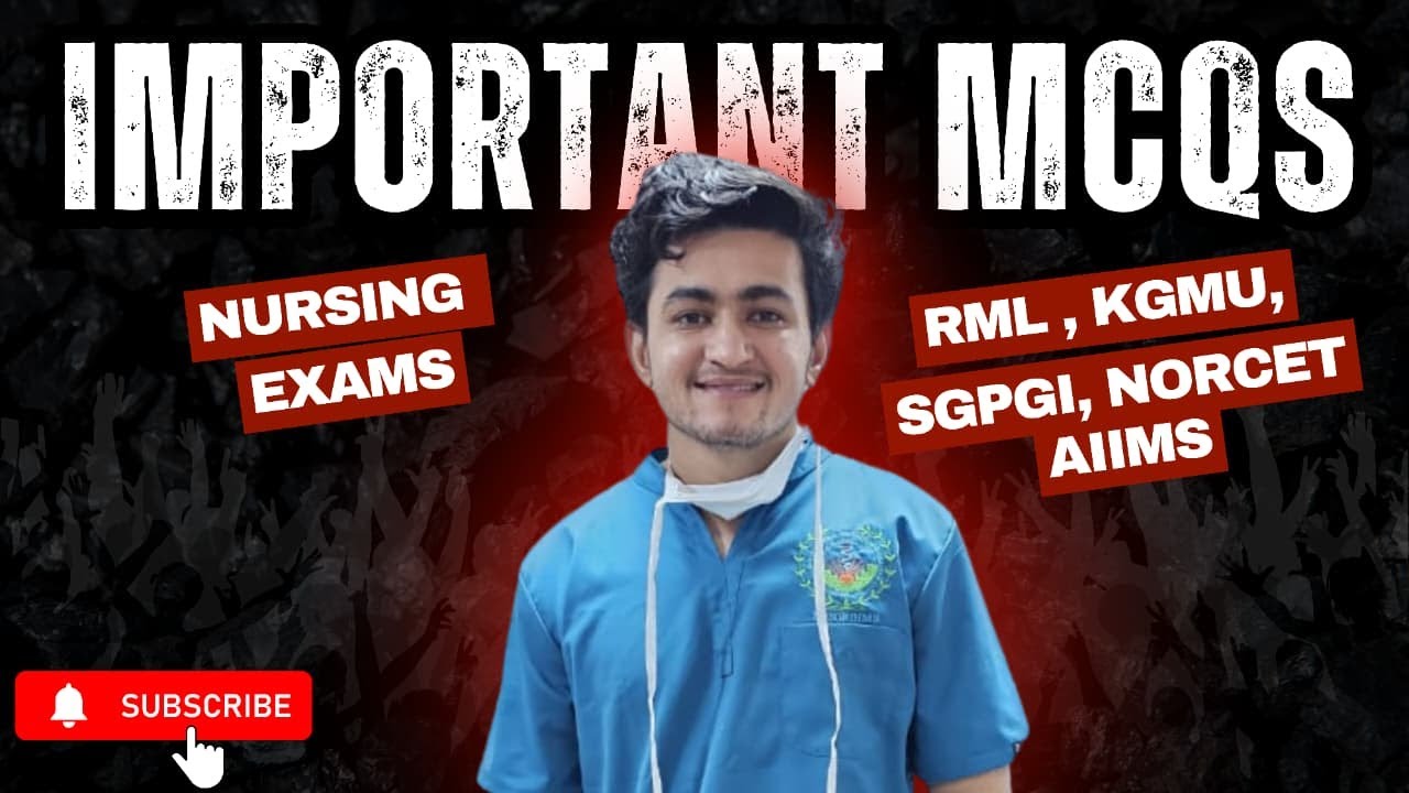 &ldquo;Complete Nursing MCQs 🔥 | RML &bull; KGMU &bull; SGPGI &bull; NORCET 2025 | MedMindset with LX&rdquo;