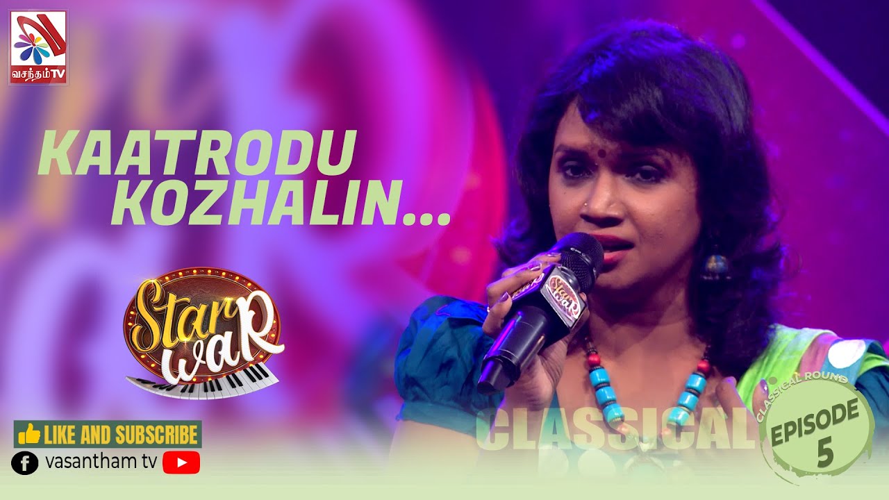 Kaatrodu Kuzhalin Nathame | Thenuka | Feat The Saranga | 𝑺𝑻𝑨𝑹 𝑾𝑨𝑹 | VasanthamTV | EP05