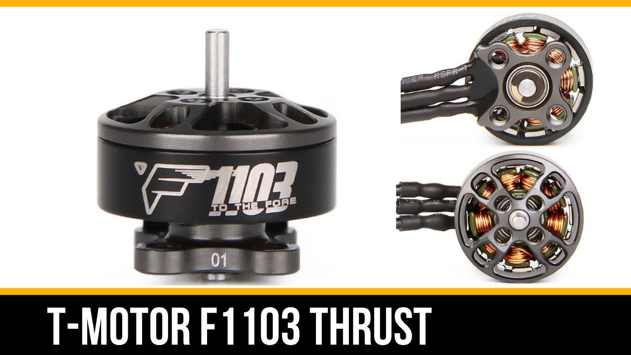 T-Motor F1103 Review and Thrust (8000kv & 11000kv)