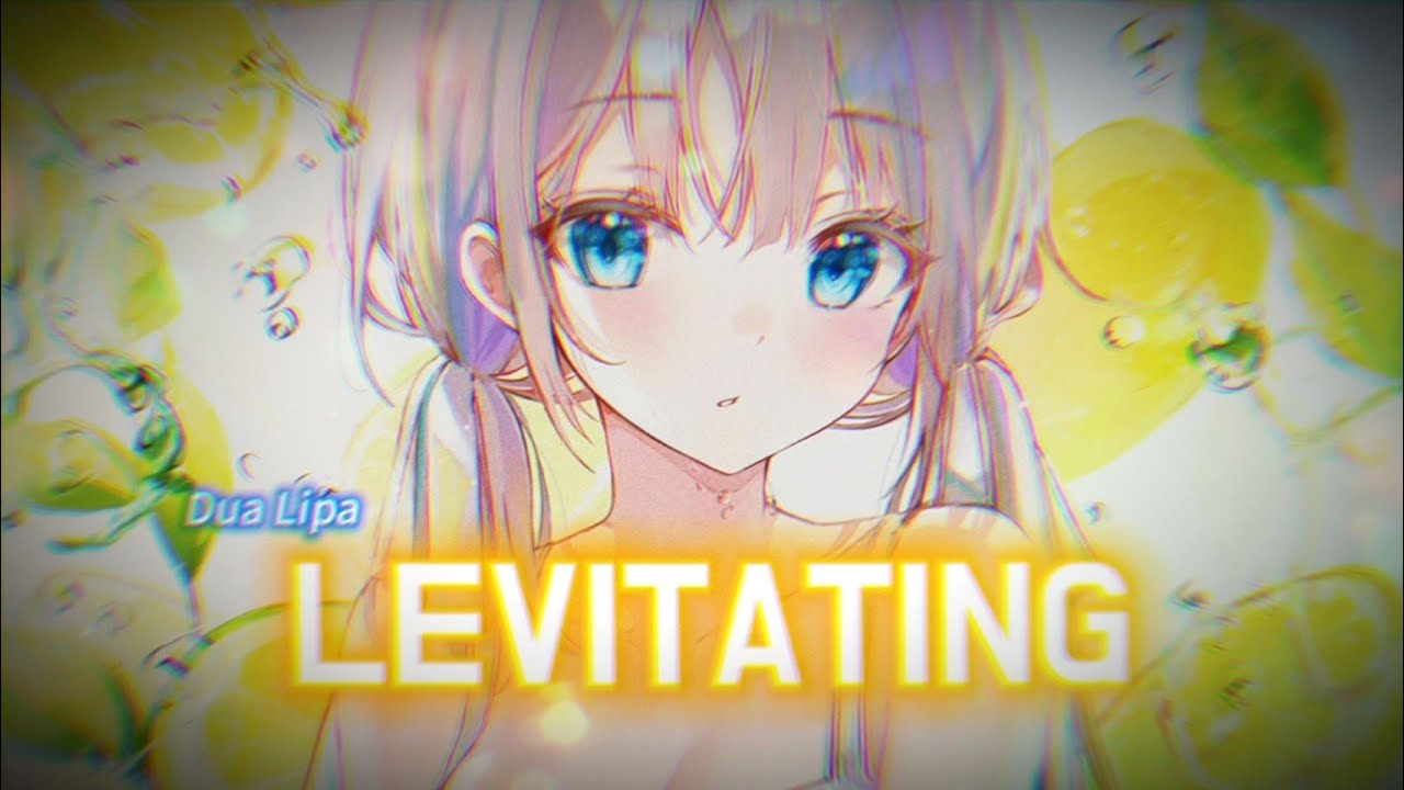 {Nightcore} Levitating ~ Dua Lipa [NMV]