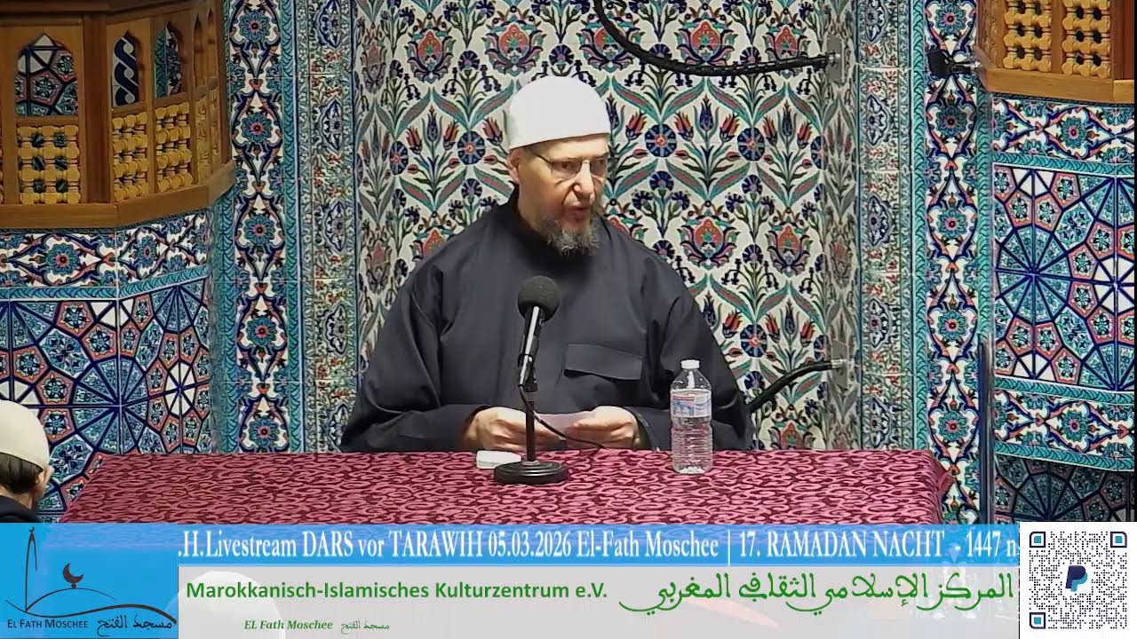 Livestream DARS vor TARAWIH 05.03.2026 El-Fath Moschee | 17. RAMADAN NACHT  - 1447 n.H.