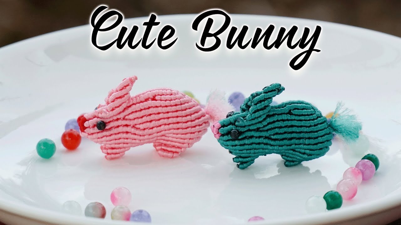Make some cute bunny with this step by step macrame tutorial - Hướng dẫn thắt d&acirc;y con thỏ