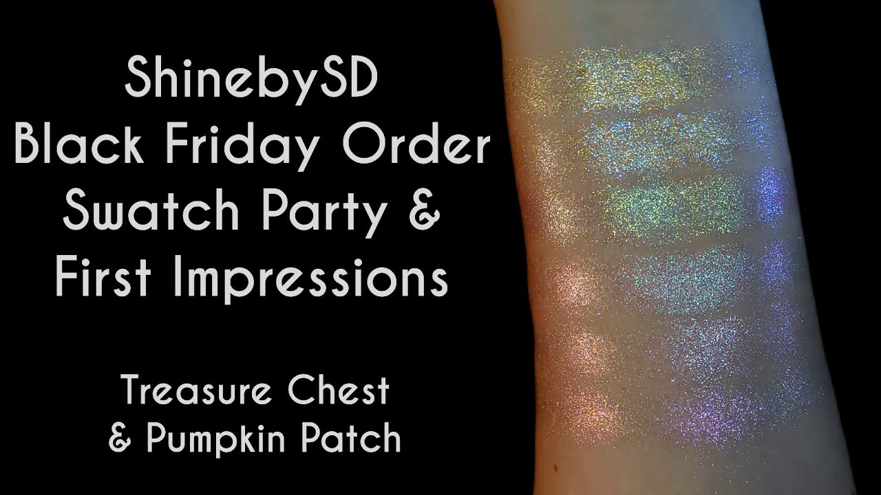 ShinebySD Black Friday Haul: Swatch Party & First Impressions of Treasure Chest, Pumpkin Patch