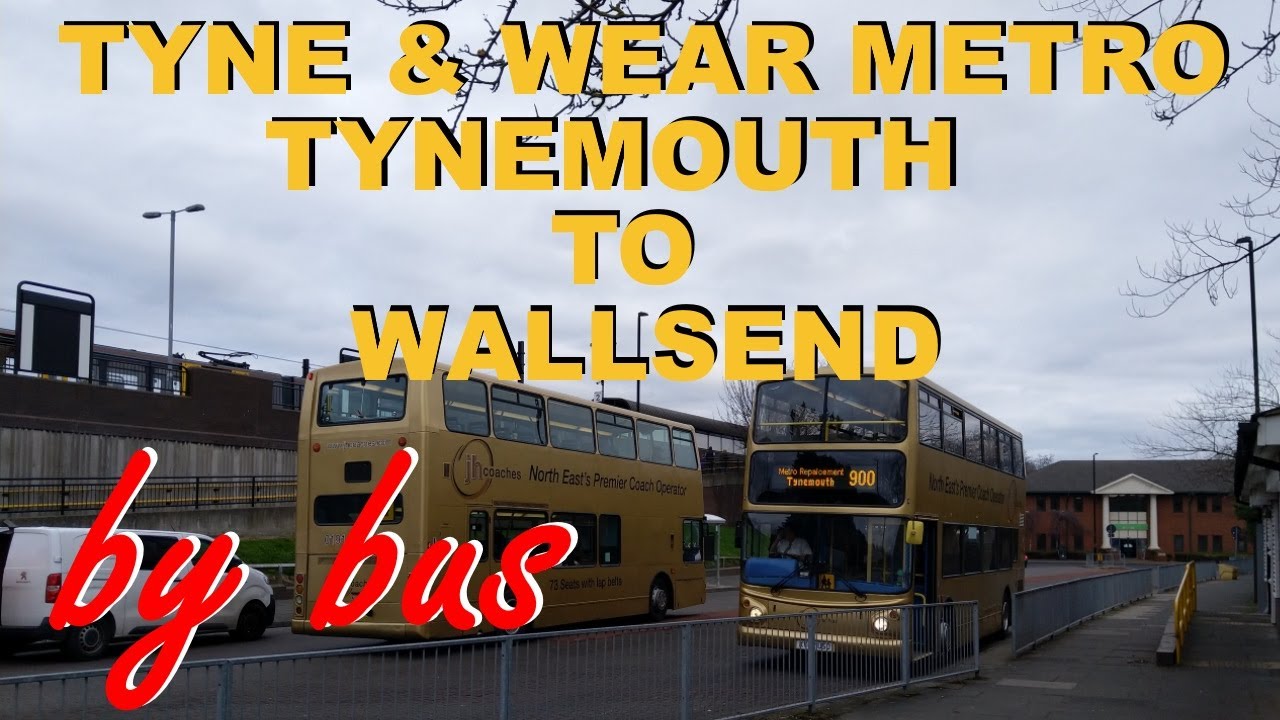 Tyne & Wear Metro : Replacement Bus : Tynemouth to Wallsend