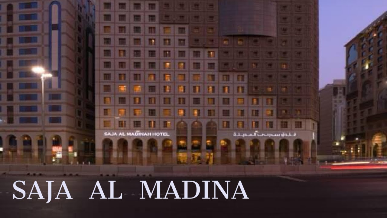 SAJA AL MADINA HOTEL@FAZALERABTRAVELANDTOURSPVTLTD