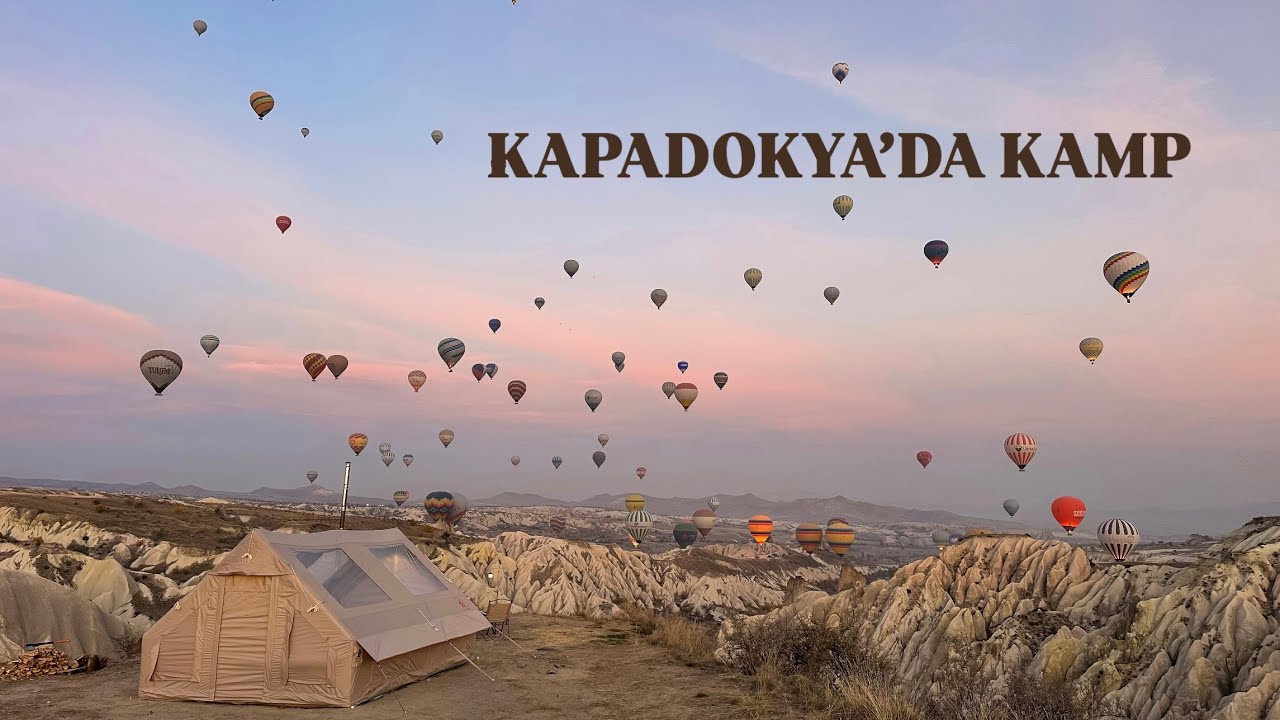 YENİ ÇADIR İLE KAPADOKYA'DA KAMP