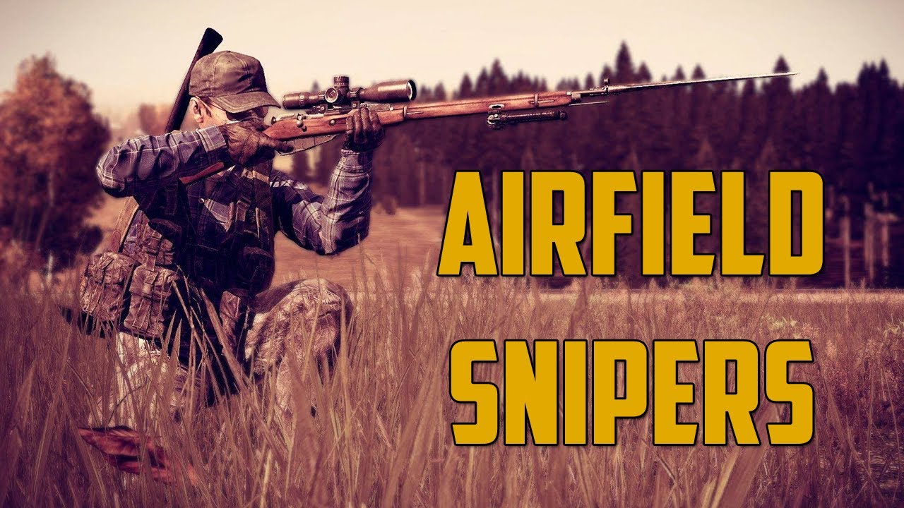 AIRFIELD SNIPERS (DayZ Standalone)