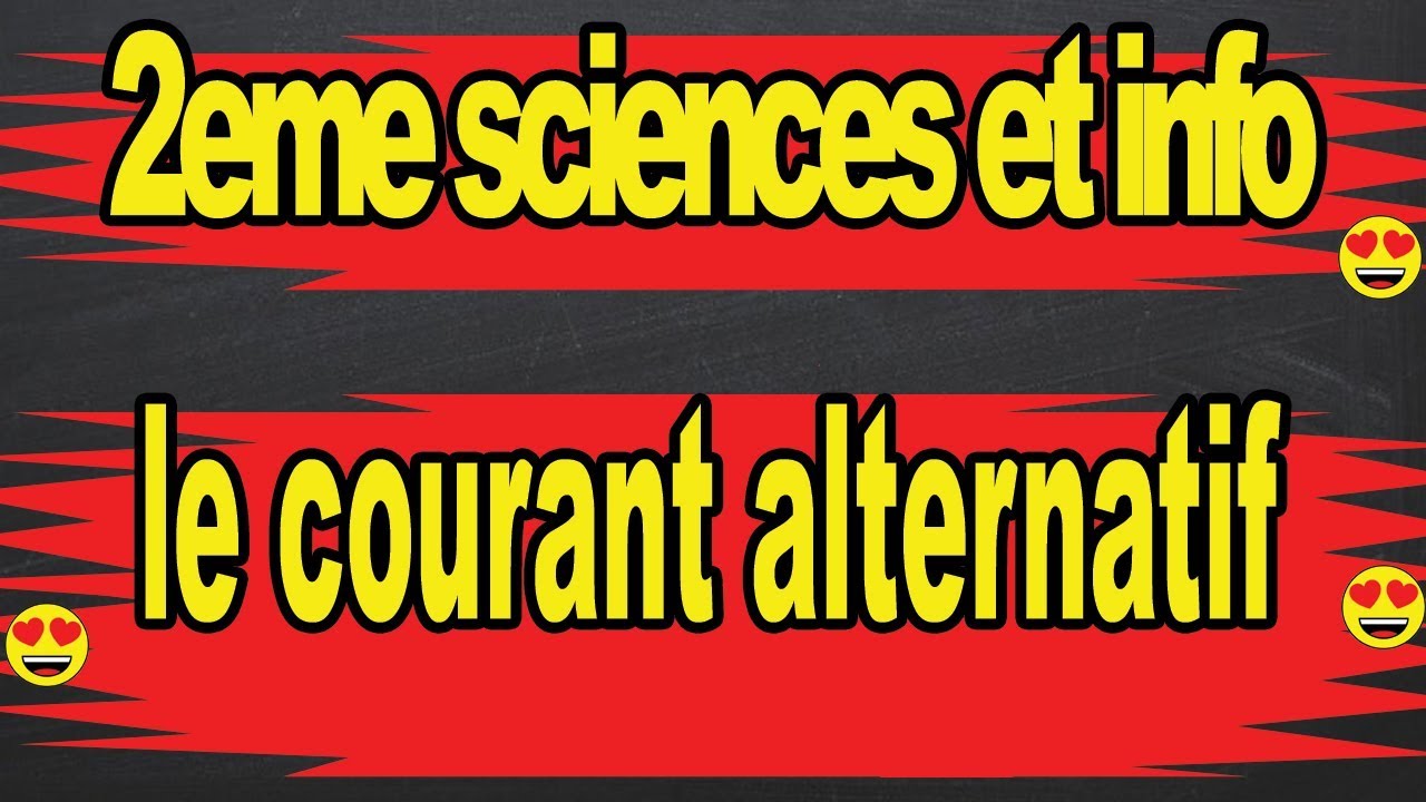courant alternatif math physique 2eme