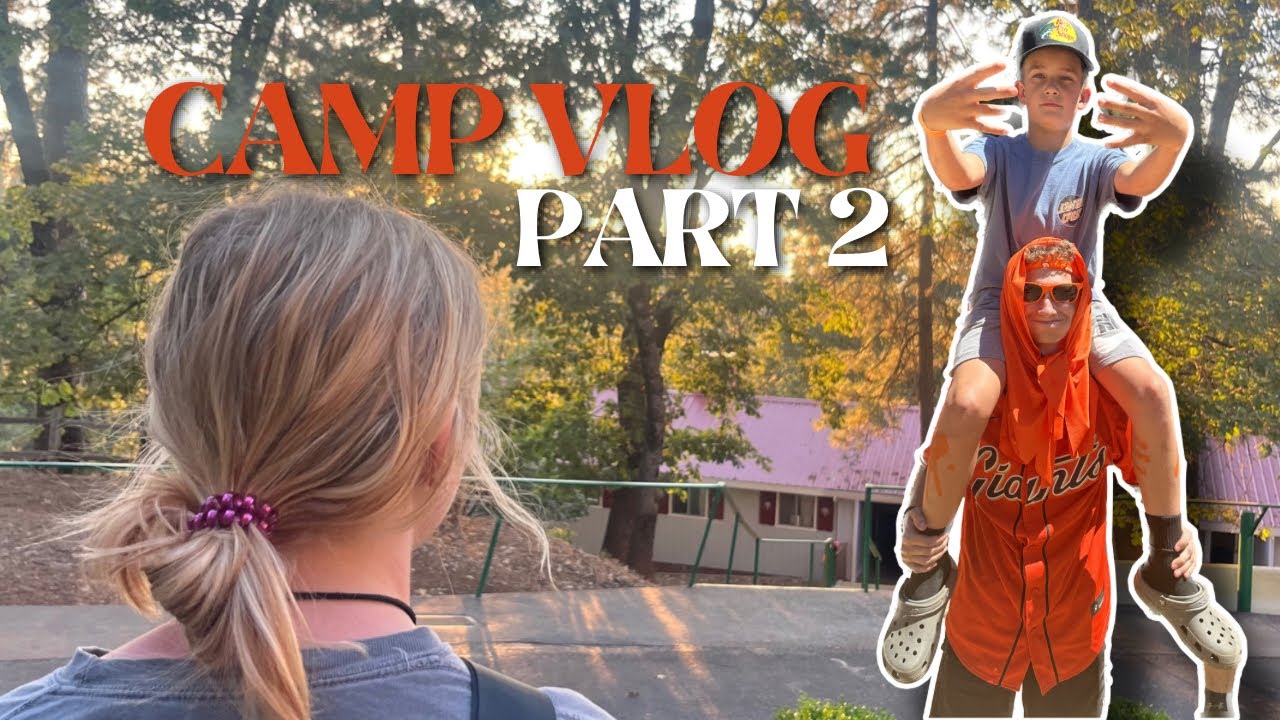 CAMP VLOG part 2 *camp counselor*