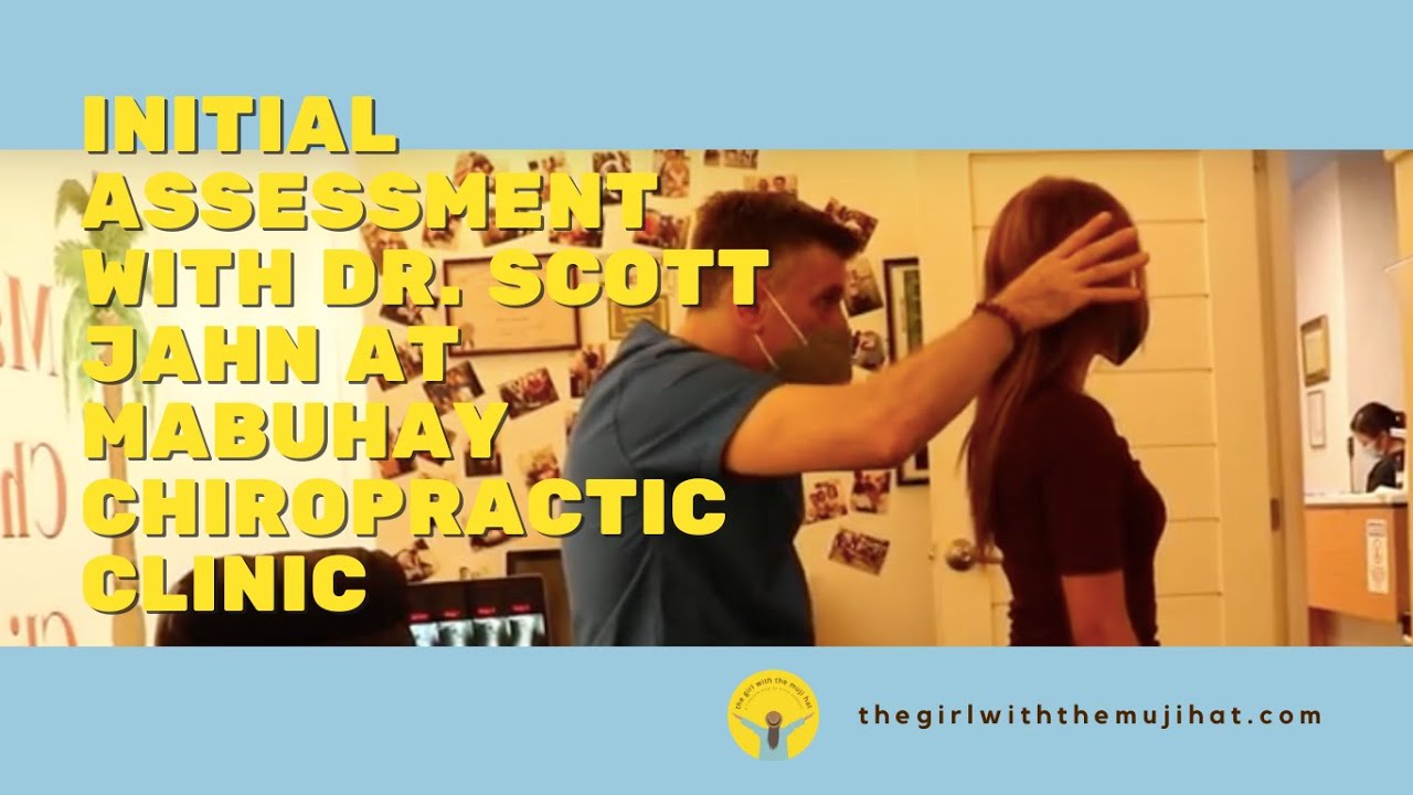 Initial Assessment at MABUHAY CHIROPRACTIC CLINIC in Glorietta, Makati City | Erica Poyauan