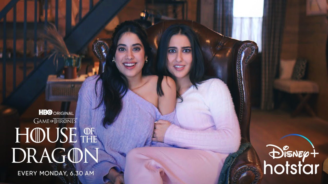 House Of The Dragon Promo ft. Janhvi Kapoor & Sara Ali Khan | DisneyPlus Hotstar