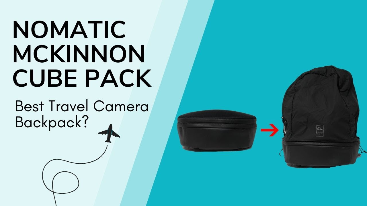 NOMATIC Mckinnon Camera Cube Pack - Best Travel Camera Backpack?