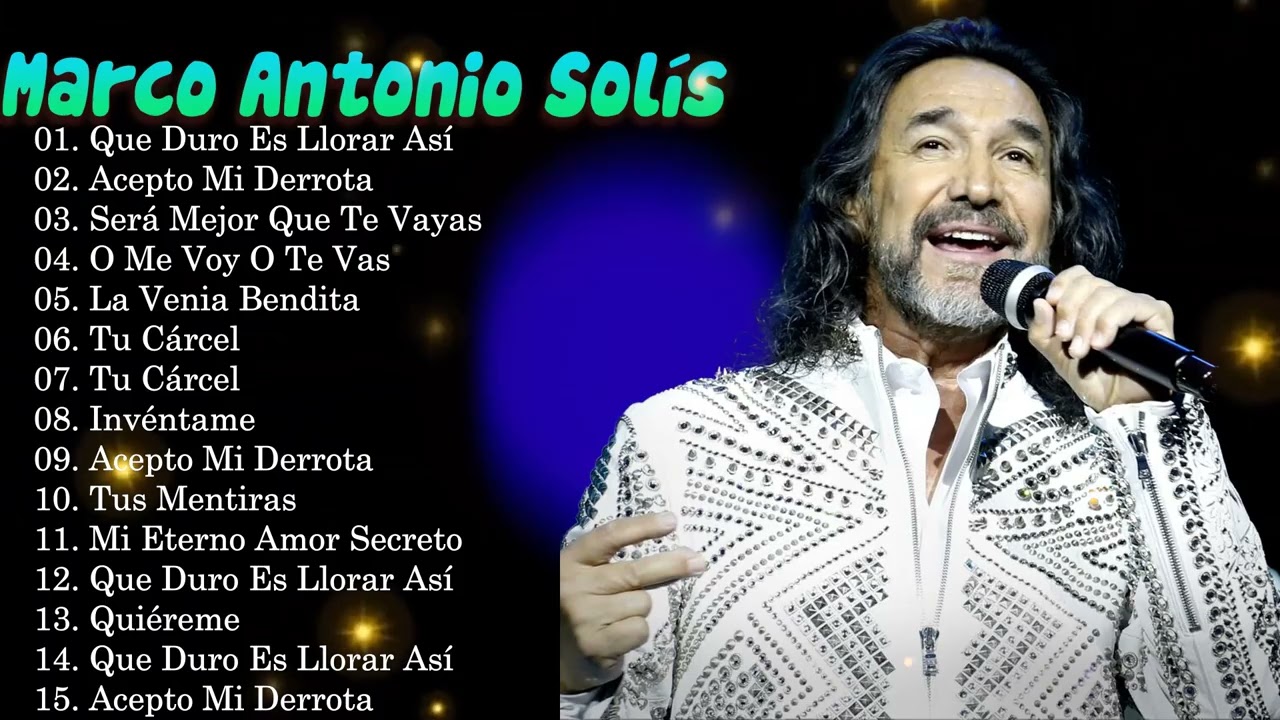 Marco Antonio Solís Grandes Éxitos 2026 - Las 15 Mejores Canciones | Si No Te Hubieras Ido