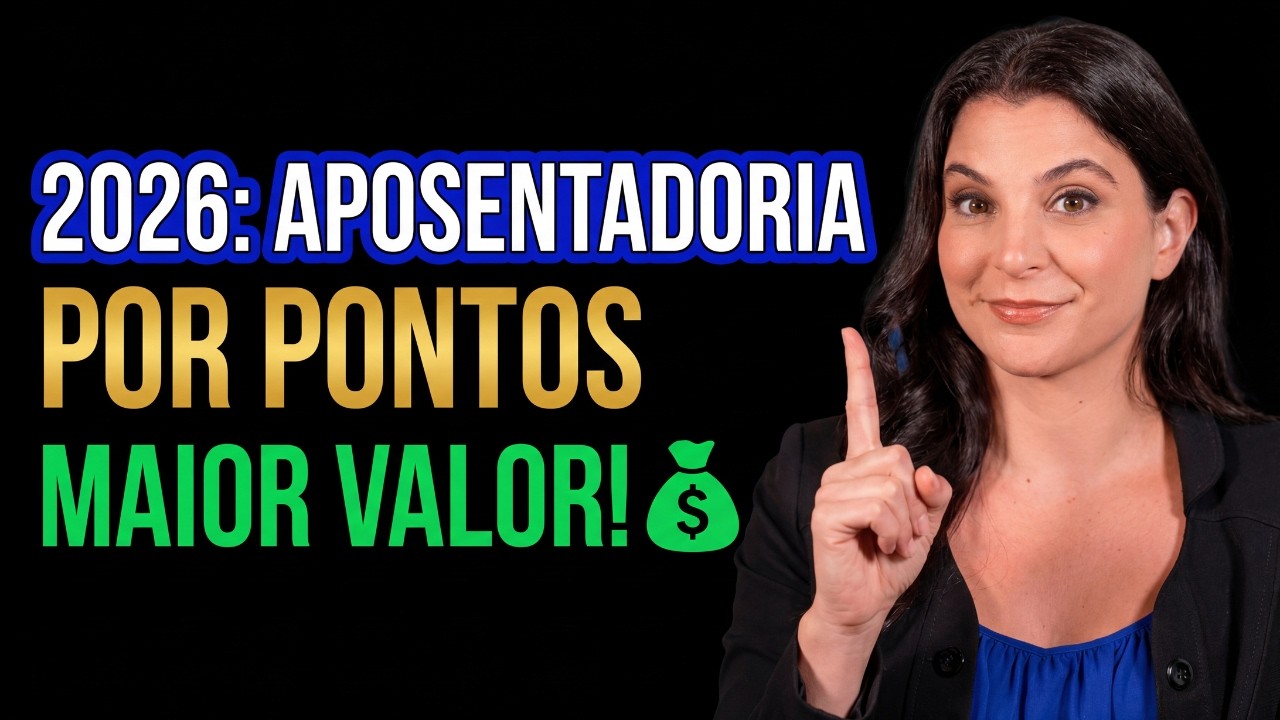 APOSENTADORIA POR PONTOS 2026! VEJA COMO GARANTIR O MAIOR VALOR POSSÍVEL