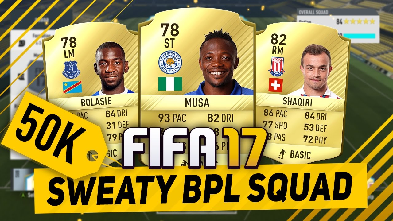 FIFA 17 BEST POSSIBLE 50k (CHEAP) BPL SQUAD BUILDER - WINNING THE DAILY TOURNAMENT in ULTIMATE TEAM