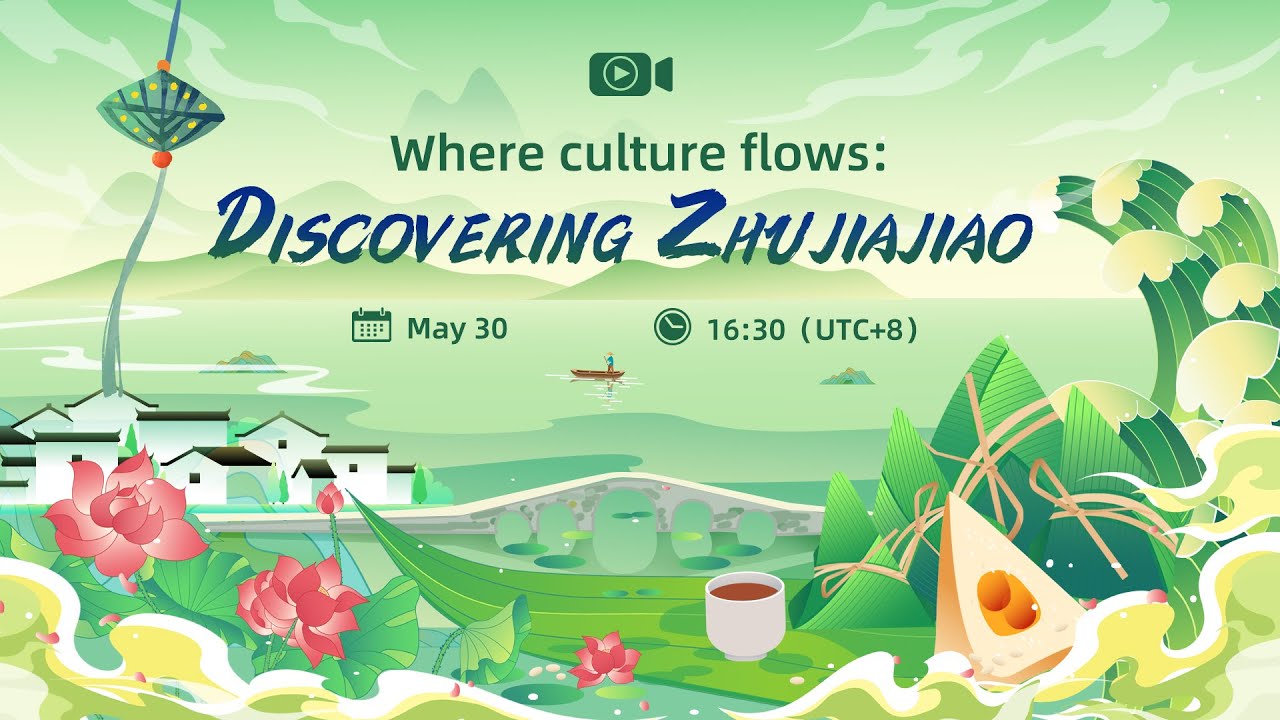 Where Culture Flows: LIVE from Zhujiajiao Water Town
