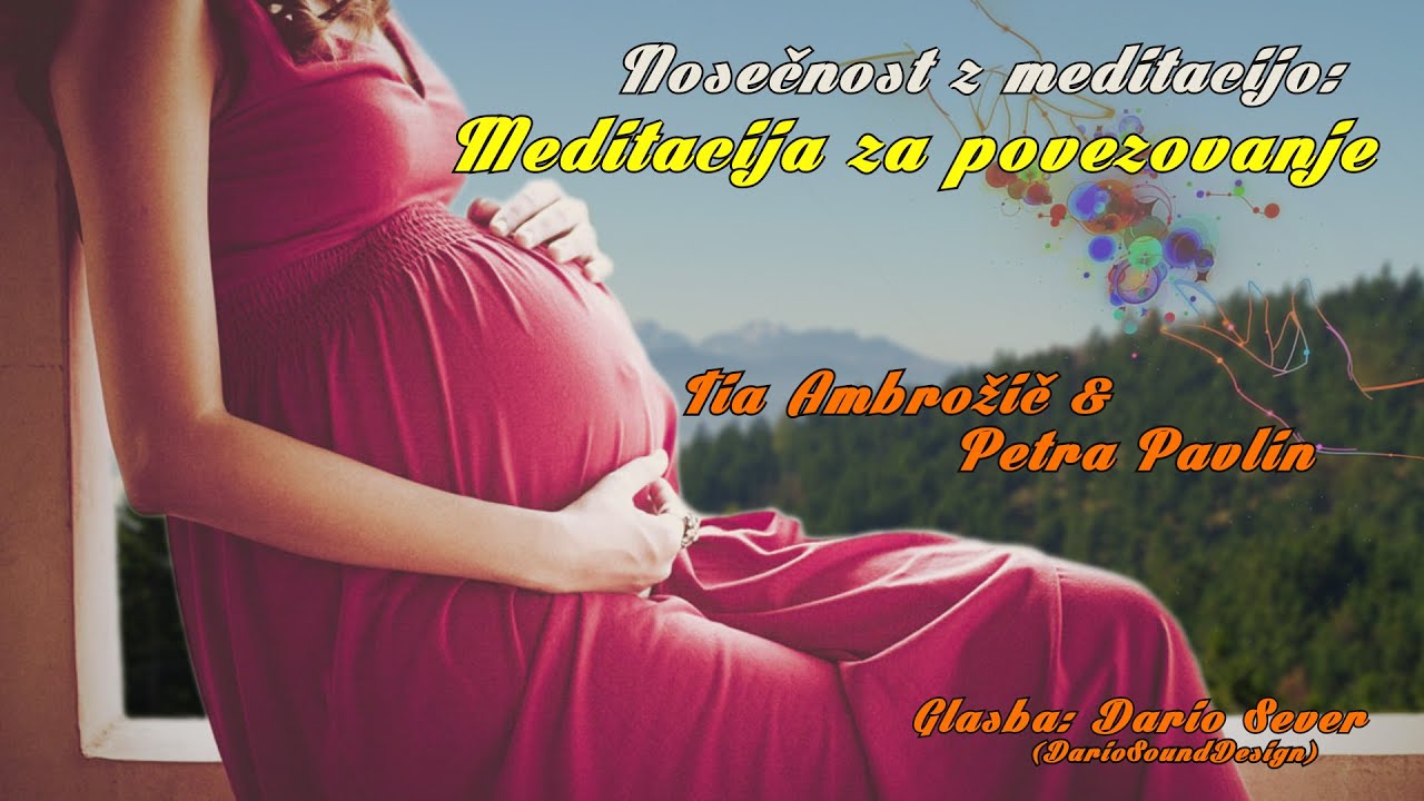Nosečnost z meditacijo: Meditacija za povezovanje