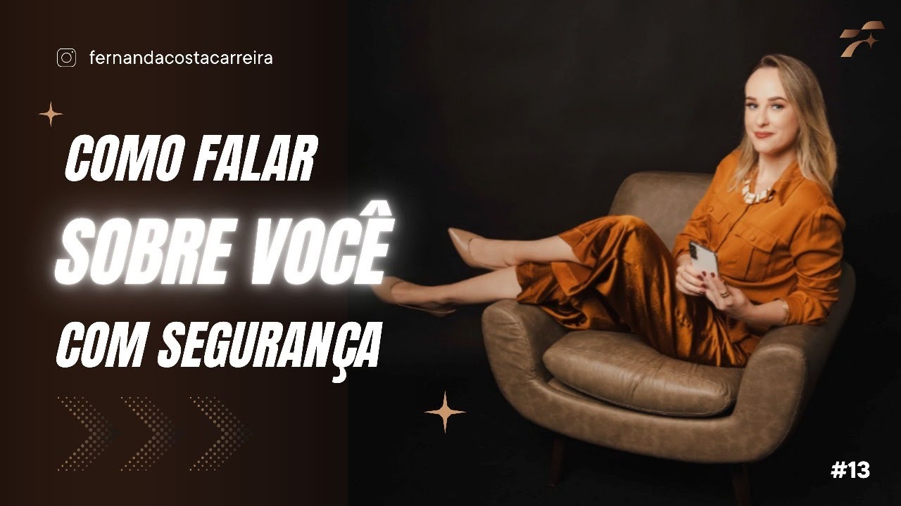 Como falar sobe você com segurança.