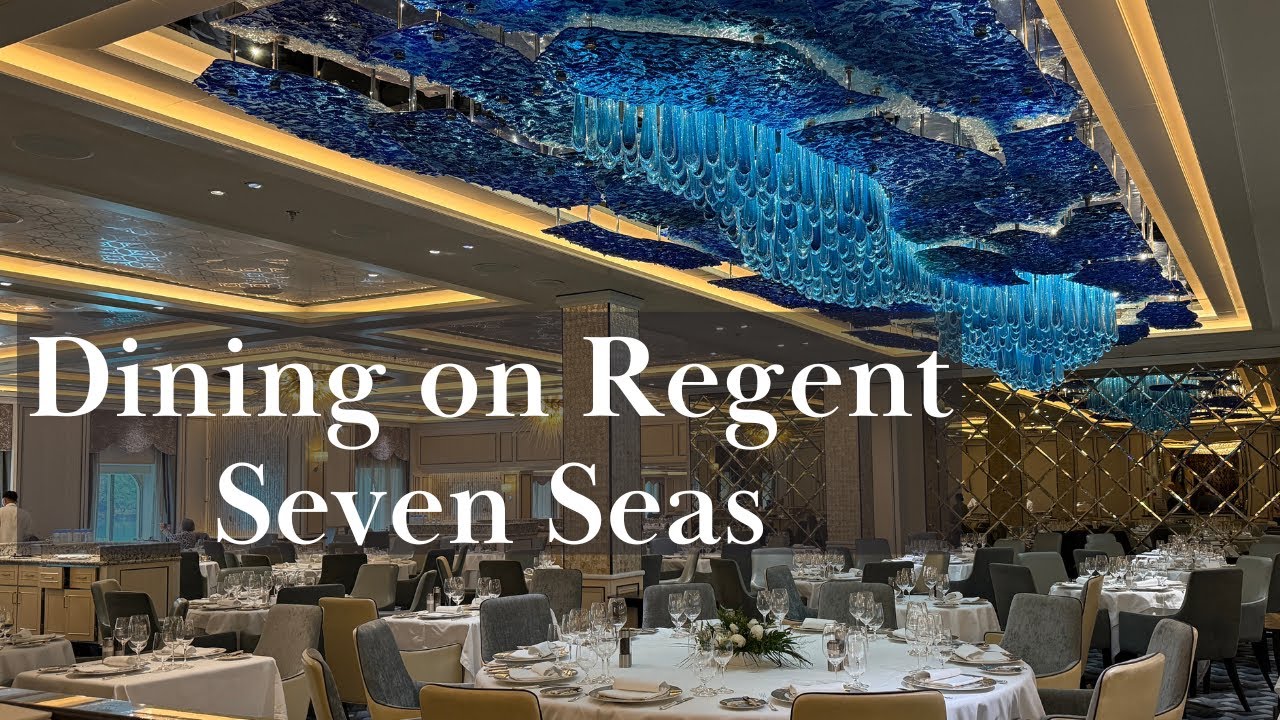 Dining on the Regent Seven Seas Explorer