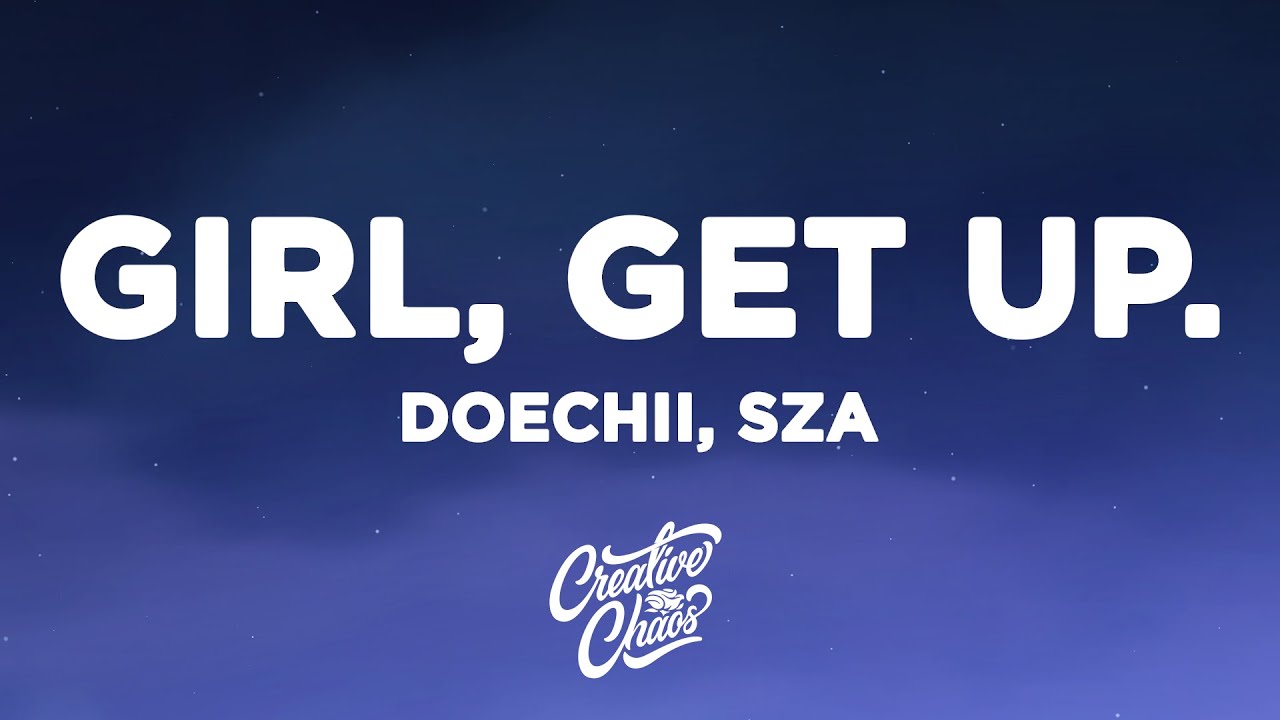 Doechii - girl, get up. (Lyrics) ft. SZA