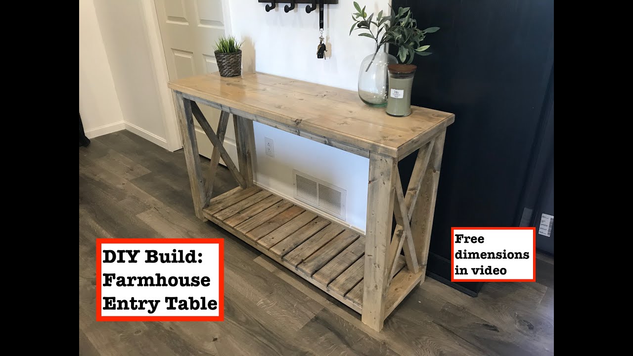 Farmhouse Entry Table (How to build and free dimensions)