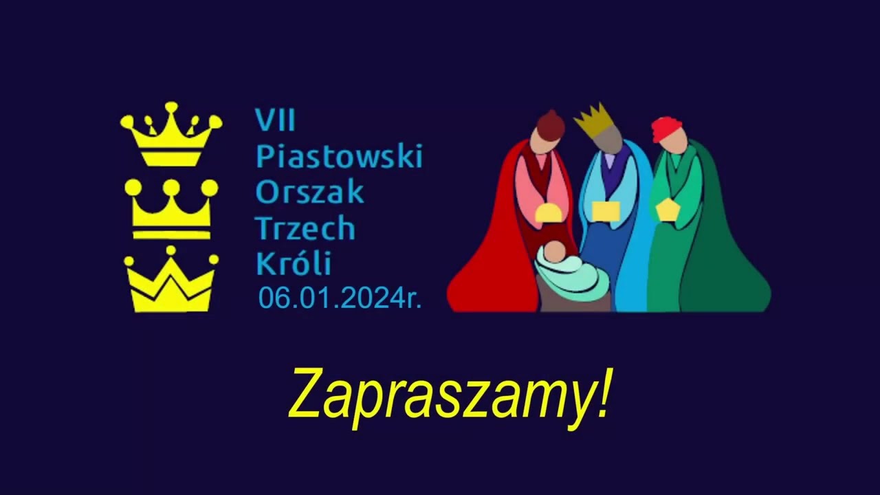 Zaproszenie na VII Piastowski Orszak Trzech Króli