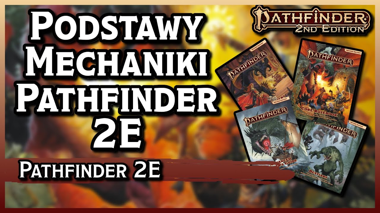 Pathfinder 2e - Podstawy Mechaniki 🎲