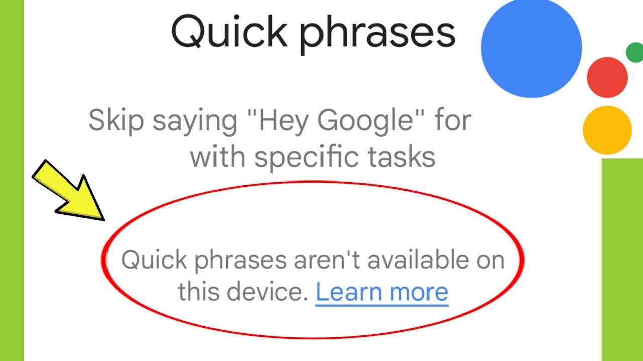 Google Assistant | Quick phrases aren't available on this device ?