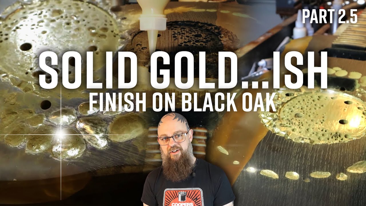 Solid GOLD(ish) dust Finish on Black Oak (not at all BORED anymore!)