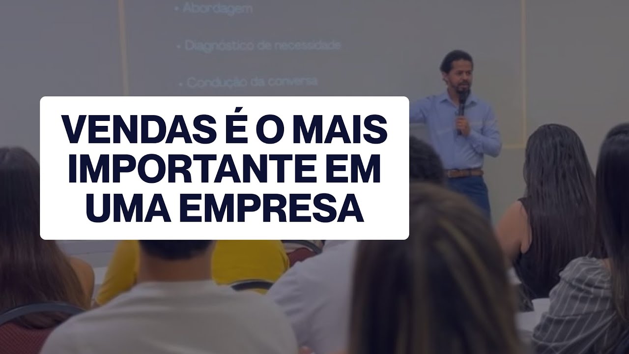 A IMPORTÂNCIA DAS VENDAS PARA UMA EMPRESA