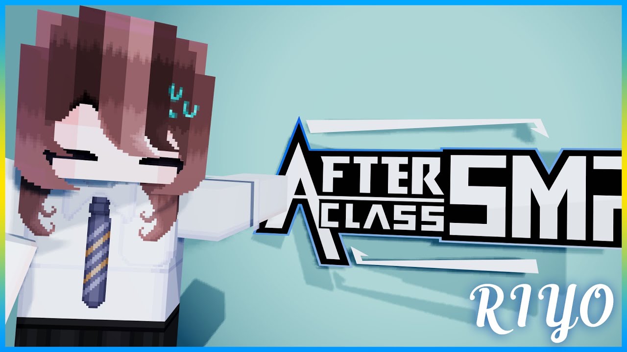 [🔴LIVE ] AfterClassSMP ริโย โอโตเมะ : EP2 พร้อมแดนซ์