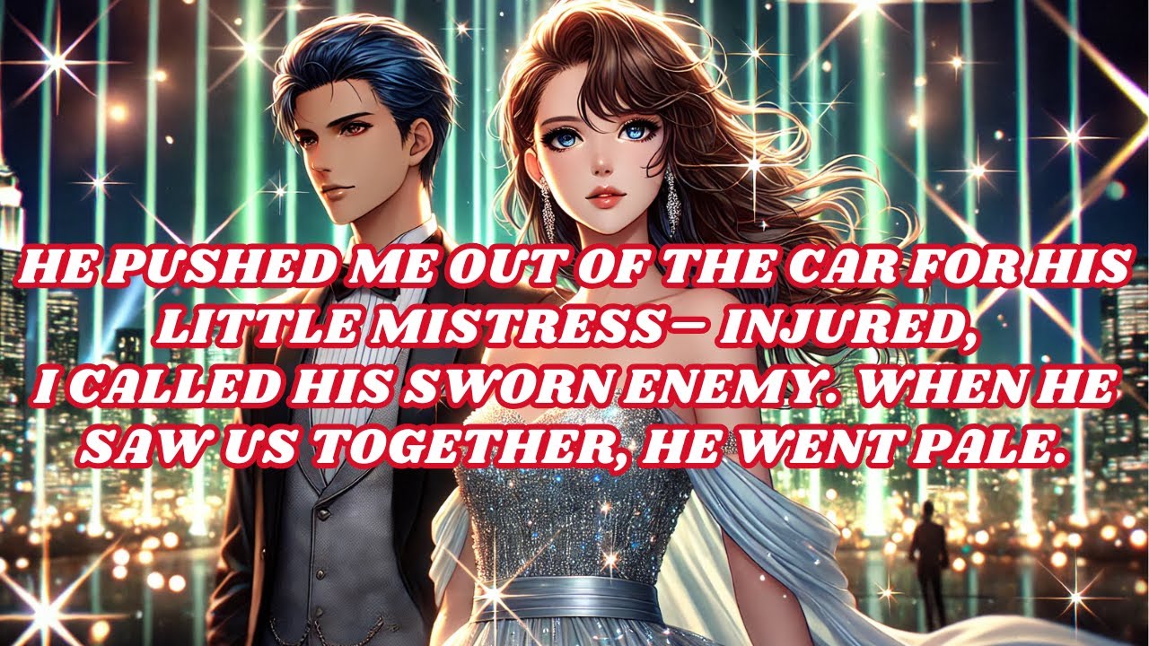 He Pushed Me Out Of The Car For His Mistress–Injured, I Called His Sworn Enemy. When He Saw Us..He..