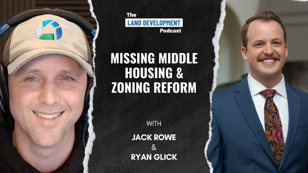 Missing Middle Housing and Zoning Reform with Jack Rowe