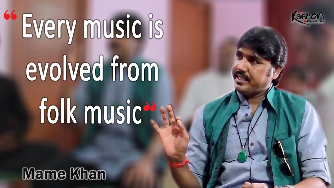 Mame Khan I Podcast Part 2 | Manganiar Community I Rajasthani Folk Music