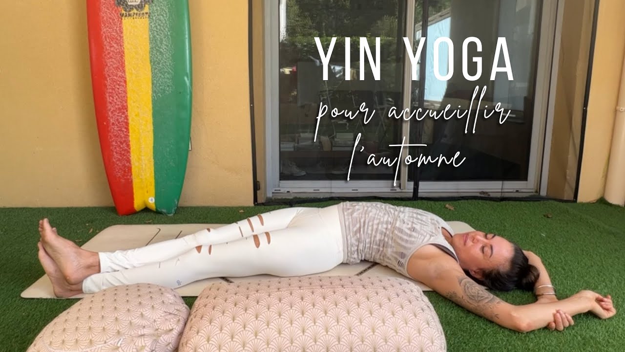 Yin yoga pour accueillir l’automne