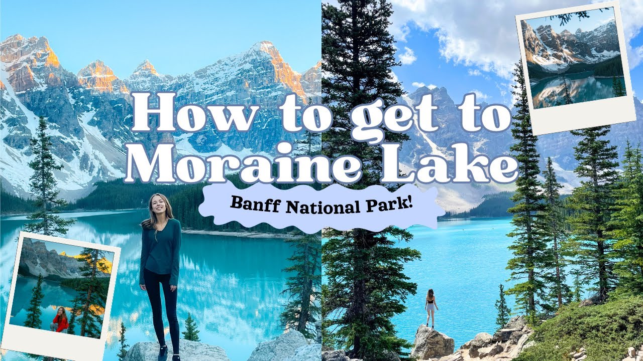 🏔️ How to get to Moraine Lake in Banff 𖤓 Parks Canada Shuttle, ROAM Transit, Tour, Shuttle!
