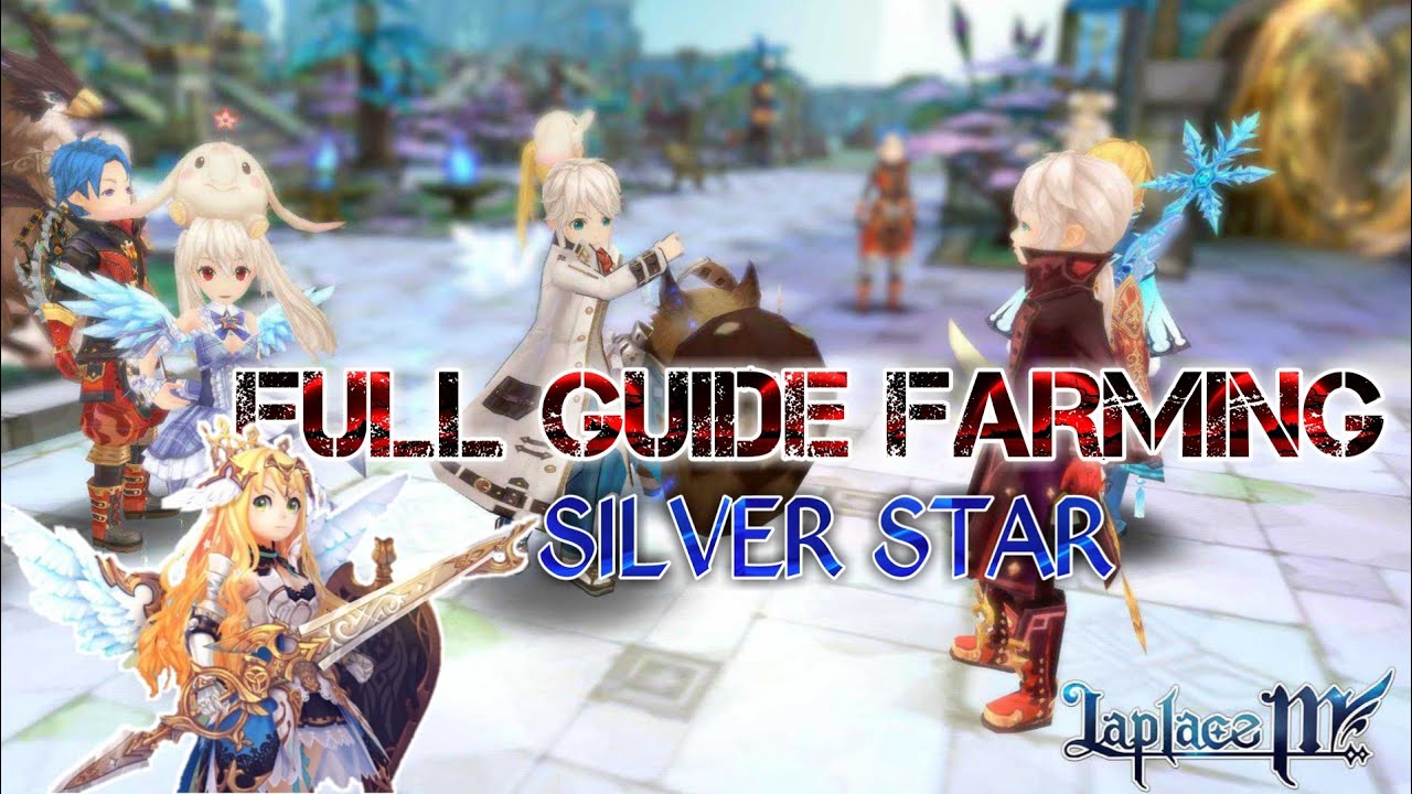 Laplace M Guide Farming Silverstar