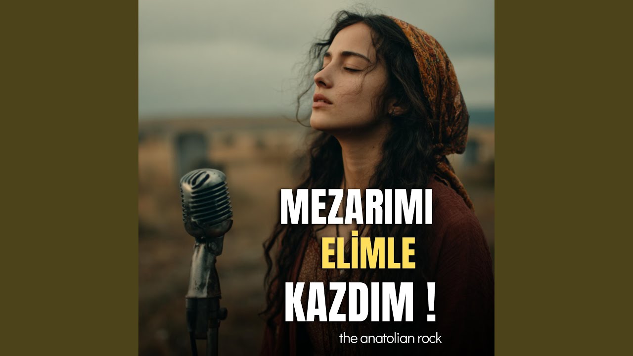Mezarımı Elimle Kazdım (the anatolian rock)