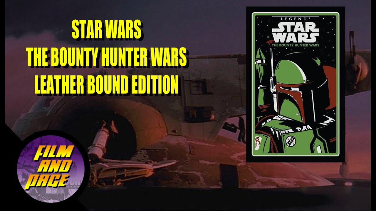 Star Wars: The Bounty Hunter Wars, Leather Bound Edition.