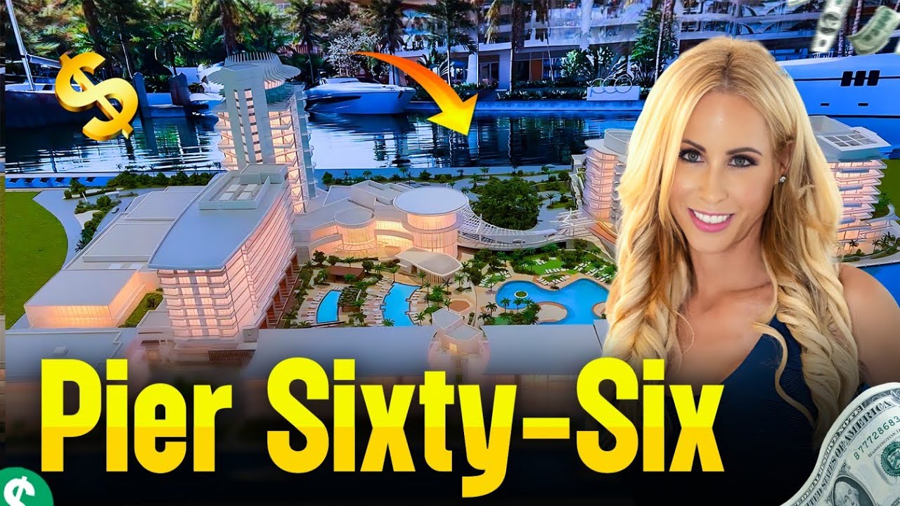 Pier Sixty-Six Residences, The Venice of America in Fort Lauderdale - Pre-Construction Opportunity